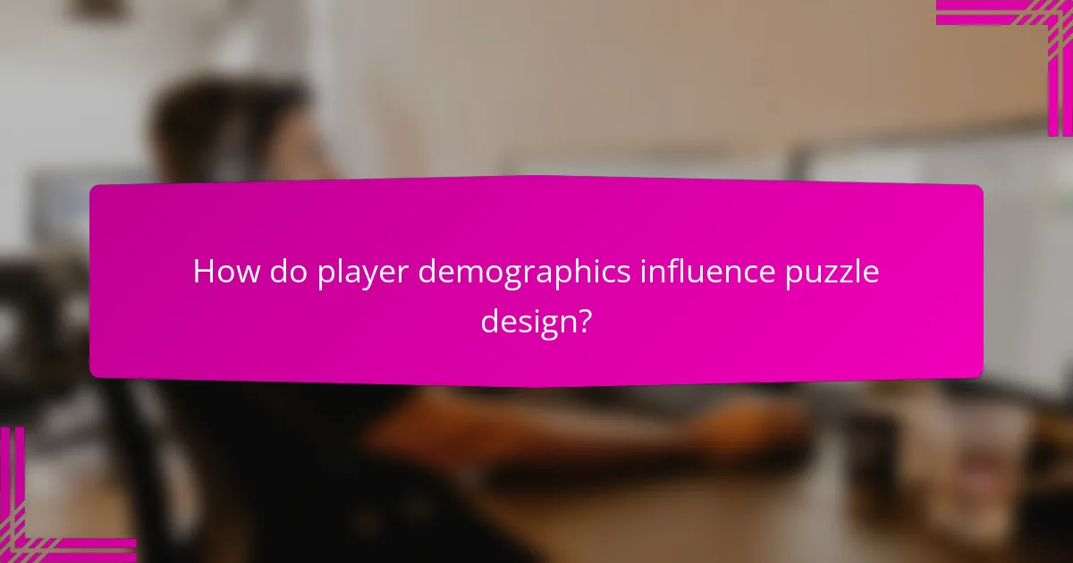 How do player demographics influence puzzle design?