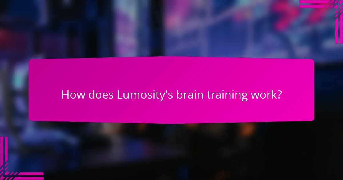 How does Lumosity's brain training work?