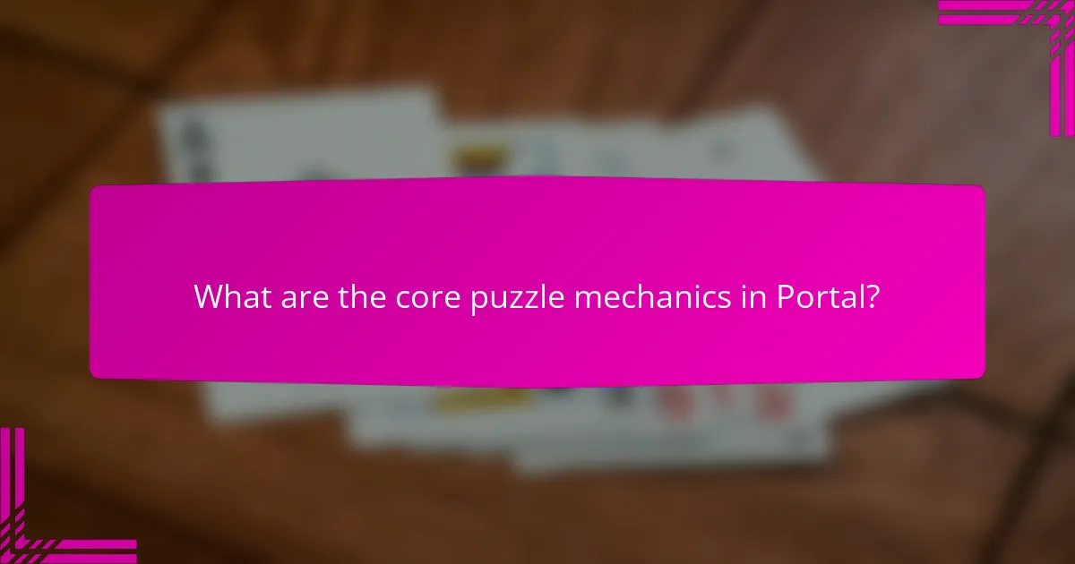 What are the core puzzle mechanics in Portal?