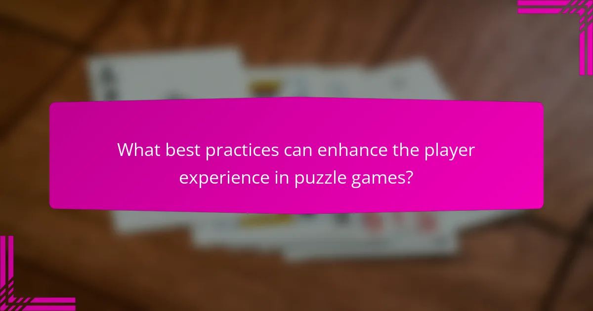 What best practices can enhance the player experience in puzzle games?