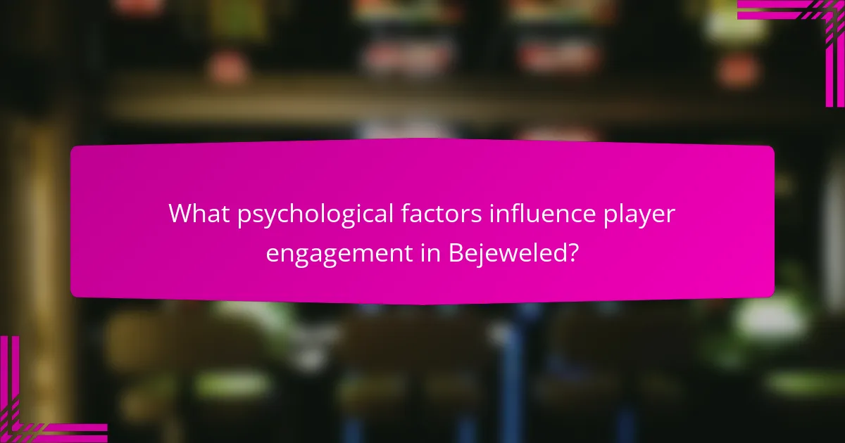 What psychological factors influence player engagement in Bejeweled?