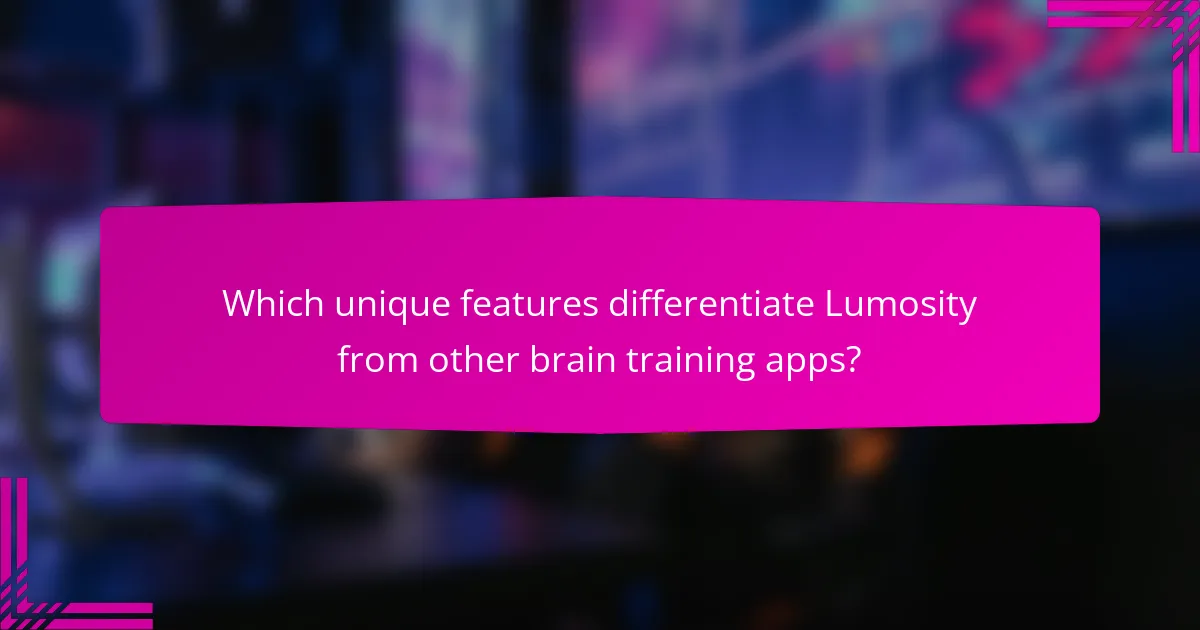 Which unique features differentiate Lumosity from other brain training apps?