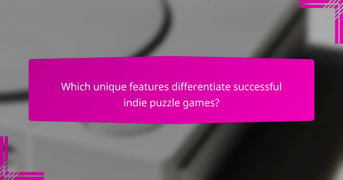 Which unique features differentiate successful indie puzzle games?